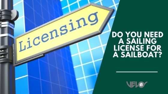 Do You Need a Sailing License for A Sailboat blog banner